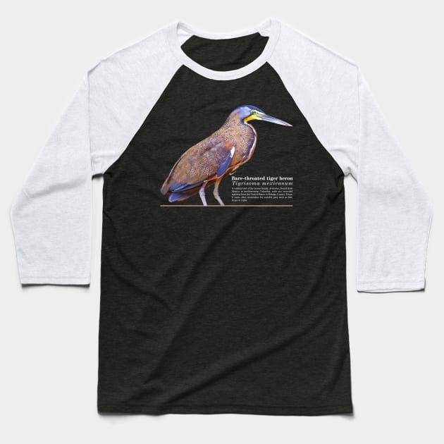 Bare-throated tiger heron tropical bird white text Baseball T-Shirt by Ornamentum